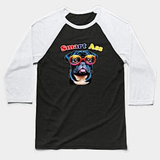 Smart Ass Dog Baseball T-Shirt